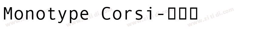 Monotype Corsi字体转换